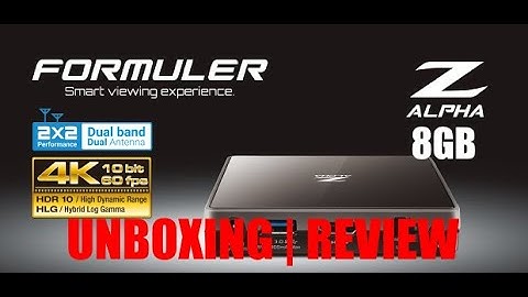 Formuler z Alpha 4KIPTV Hisilicon 8GB Unboxing and Review