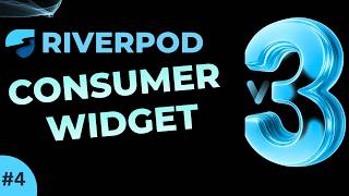 #4 || Why Consumer Widget Exists in Riverpod
