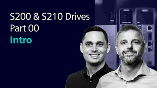 SINAMICS S200 & S210 Drives – Part 00 - Intro