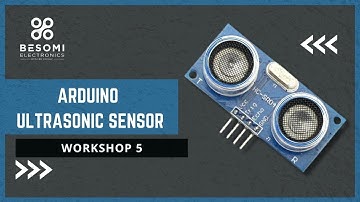 Arduino Ultrasonic Sensor - Arduino Workshop 5 - Besomi Electronics