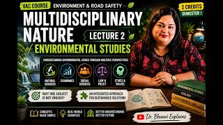 Multidisciplinary Nature of Environmental Studies | VAC Environment & Road Safety | Lecture 2
