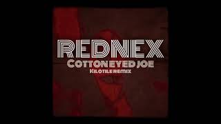 Rednex - Cotton Eyed Joe (Kilotile Remix)