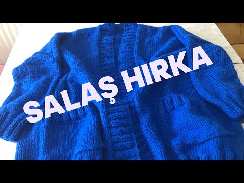 Salaş Hırka / Gençlerin Seveceği Kolay Salaş Hırka