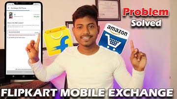 Flipkar Mobile Exchange IMEI Not Match Problem Solved | Flipkart & Amazon Exchange Kon hai Best