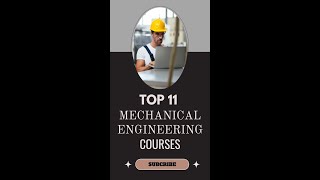 11 Best Mechanical Engineering Courses ?| Mechanical Engineering