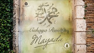 MAYADA | CAHAYA ROSUL 8 | FULL ALBUM