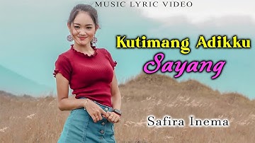 Kutimang Adikku Sayang - Safira Inema (Music Lyric Video)