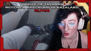 CEREN / Türkiye'de Yaşanan Motorcu Kavgaları ve Kazaları! İZLİYOR ve YORUMLUYOR