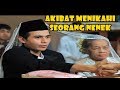 Akibat Menikahi Nenek! | Jodoh Wasiat Bapak | ANTV Eps 99