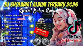 Dj Sholawat Terbaru 2026  Album  Special Bulan Syawal  Slow Bass X Horeg