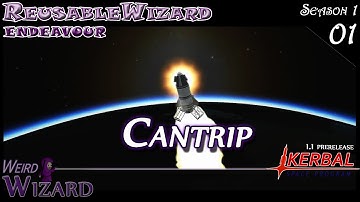 KSP Reusable Wizard 01 - Cantrip - Kerbal Space Program 1.1 prerelease Gameplay