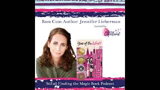 S6 E28 with Rom Com - Women's Fiction Author Jennifer Lieberman