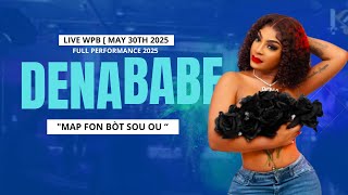 Dena Babe - Map Fon Bot Sou Ou Live Wpb May 30Th 2025