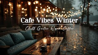 Winter Acoustic Chill | Cozy Guitar Cafe & Snowy Evening Vibes for Deep Focus