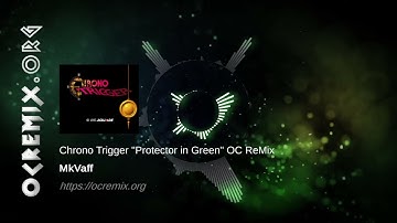 Chrono Trigger OC ReMix by MkVaff: "Protector in Green" [Frog