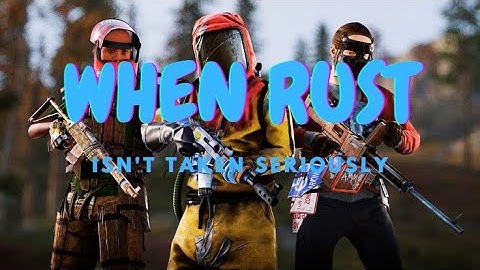 RUST Unstoppable TRIO (Funny Moments)