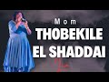 Thobekile - El shaddai, You are everything to me