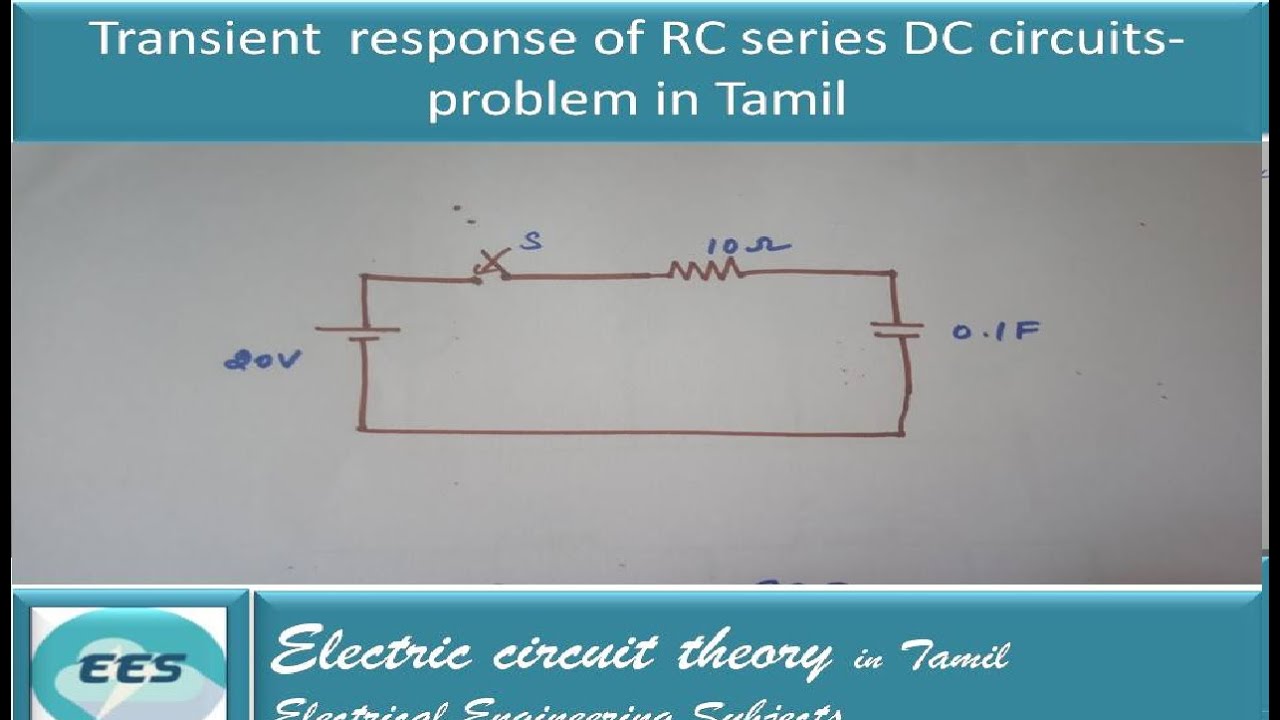 Transient response of RC series DC circuits-problem in tamil - YouTube