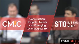 Tech Talks by CMiC | Episode 5: Innovations in Construction Technology (Part 1) Wealth