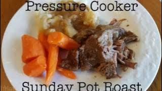 Pressure Cooker Sunday Pot Roast
