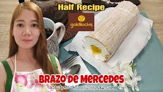 GOLDILOCKS BRAZO DE MERCEDES/HALF RECIPE/WITH FULL COSTING