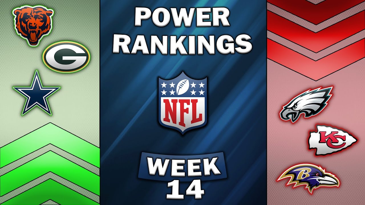 Week 14 NFL Power Rankings! | The Bears...Aren't Who We Thought They Were!