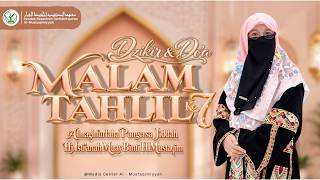 🔴[ LIVE ] TAHLIL DAN DOA MALAM KE 7 ALMAGHFURLAHA PANGERSA JIDDAH HJ.ISTI'ANAH MUAY BINTI H.MUSTAQIM