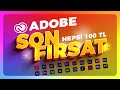 Son Kalemiz ADOBE İNDİRİMİ - Son Fırsat Olabilir