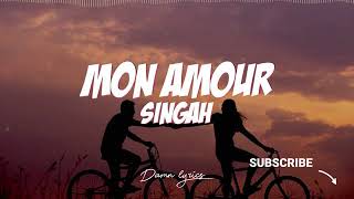 Singah mon amour lyrics VIDEO