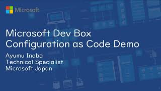 Microsoft Dev Box Coufiguration as Code Demo