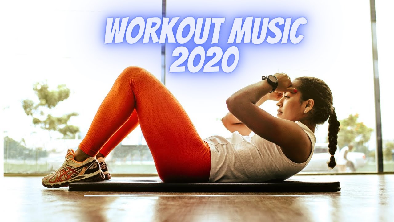 Best Workout Music Best Gym Music Best Training Music 2020 YouTube