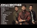 Jonas Brothers Greatest Hits 2023 | The Best Songs of Jonas Brothers Full Album 2023 @JonasBrothers