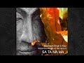 Sa Ta Na Ma - Mantra Kundalini Yoga Meditation von Paramjeet Singh & Kaur