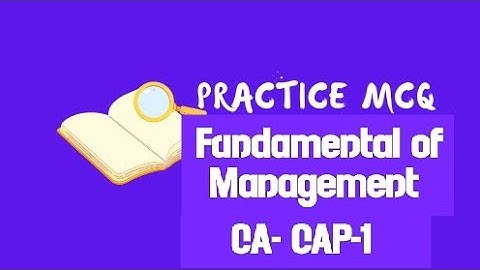 chapter 2 evolution of management thought cap 1 mcq solutions