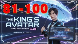 The King's Avatar AudioBook Chapter 81-100 | The Legend Returns by Kevin AudioBook #kevinaudio.com