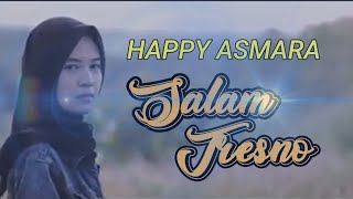 Happy Asmara - Salam Tresno (Tresno ra bakal ilyang) [Lirik]