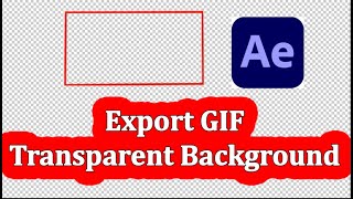 Export GIF Transparent Background | After Effects | Doovi