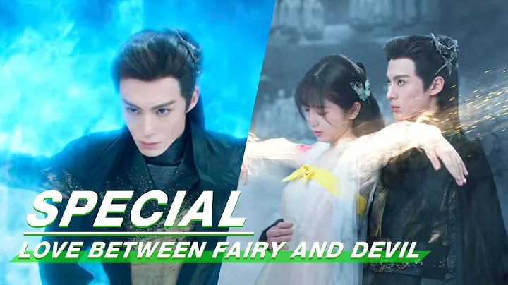Special: Dongfang Qingcang's SUPER COOL Fight Scenes! | Love Between Fairy and Devil |  | iQIYI