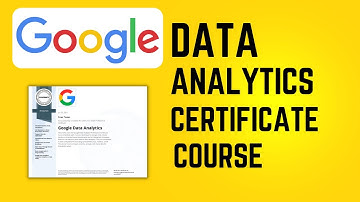 Become a Google Certified Data Analyst | Google Data Analytics Professional Certificate