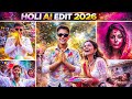Holi Photo Editing 2026 | Trending Holi AI Photo Editing Tutorial | AI se Holi Photo Kaise Banaye