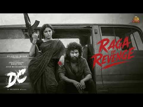 Raga of Revenge (Extended Version) | DC | Lokesh Kanagraj | Anirudh | Wamiqa Gabbi | Sun Pictures