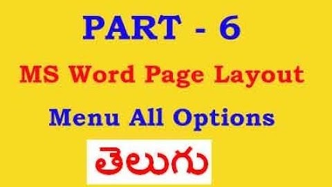 MS word Part 6 Page Layout Menu Options in Telugu Tutorial