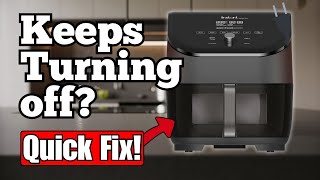 Instant Pot Air Fryer Turns Off Mid Cook? Here's Why & How To Fix It