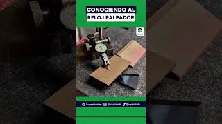 El reloj palpador | Instrumentos de medición | Metalmecánica