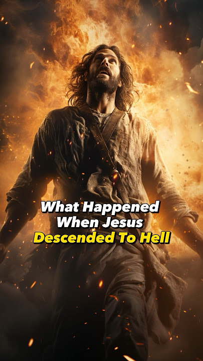What Happened When Jesus Descended to Hell? #christianity #jesus #bible #god #faith #prayer