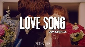 Thumbnail of Sara Bareilles - LOVE SONG (Lyric) "I won't write you a love song"