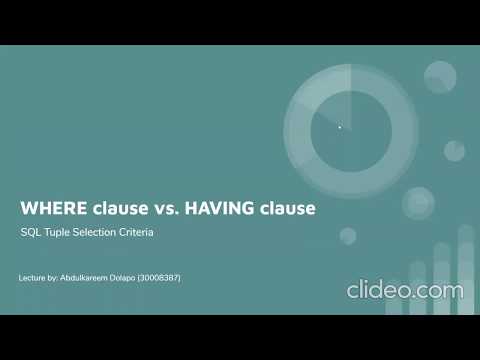 The SQL WHERE and HAVING clause