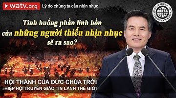 Lý do chúng ta cần nhịn nhục | Hội Thánh của Đức Chúa Trời, An Xang Hồng, Đức Chúa Trời Mẹ