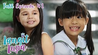 Full Episode 41 | Langit Lupa
