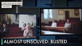 Almost Unsolved: Busted